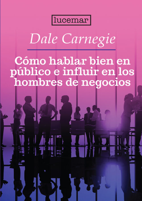 Cómo hablar bien en publico e influir en los hombres de negocios
