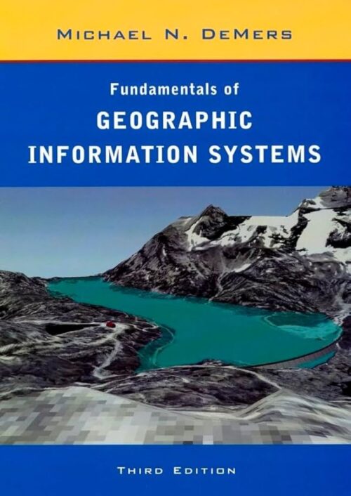 Fundamentals of geographic information systems