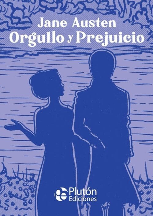 Orgullo y Prejuicio Orgullo y Prejuicio