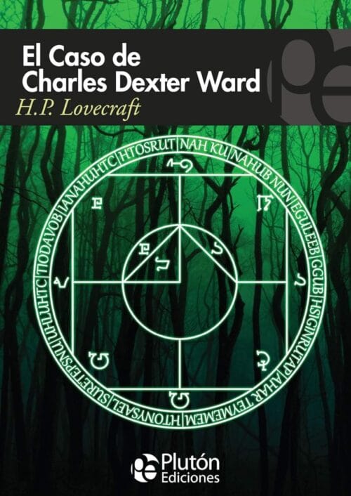 El caso de Charles Dexter Ward El caso de Charles Dexter Ward