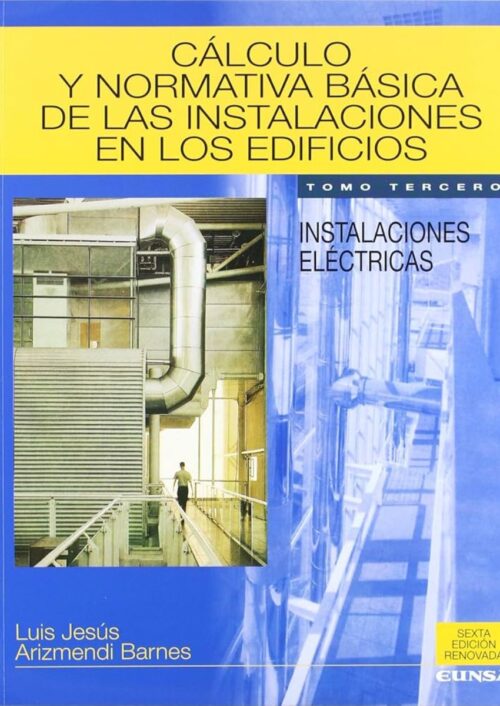 Calculo y normativa basica de las instalaciones en los edificios
