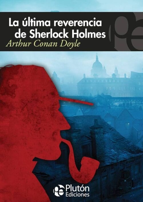 La última reverencia de Sherlock Holmes
