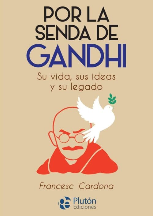 Por la senda de Gandhi Por la senda de Gandhi