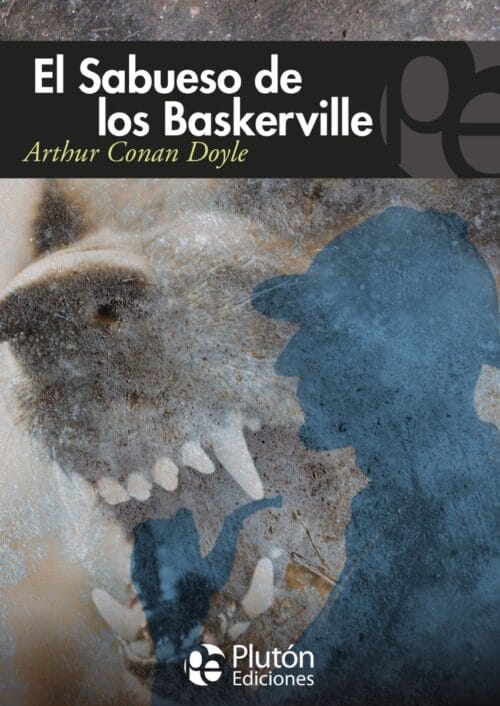 El sabueso de los Baskerville El sabueso de los Baskerville