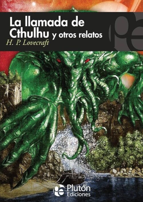 La llamada de Cthulhu y otros relatos La llamada de Cthulhu y otros relatos