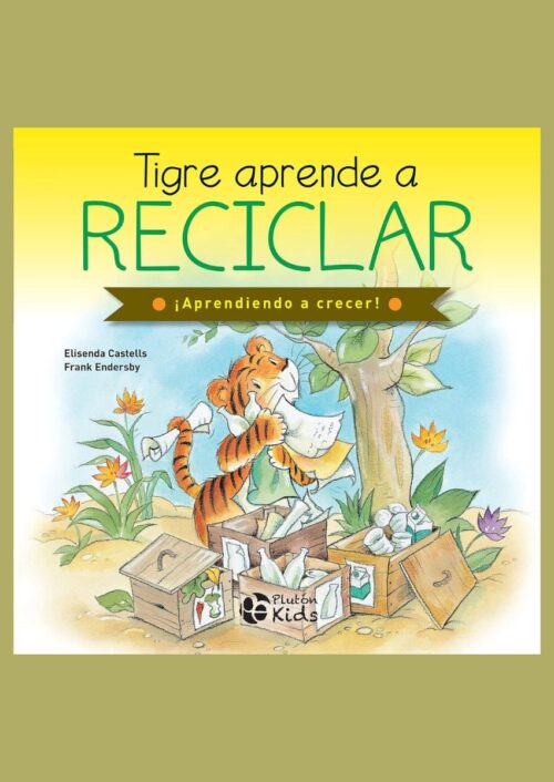 Tigre aprende a reciclar Tigre aprende a reciclar
