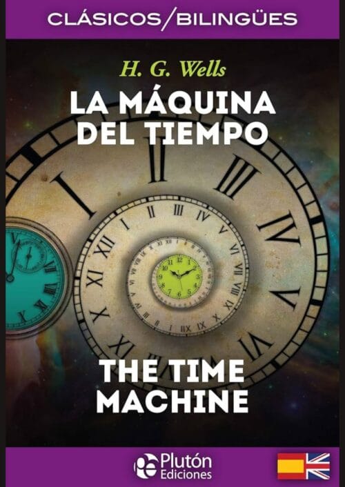 La maquina del tiempo bilingüe La maquina del tiempo bilingüe