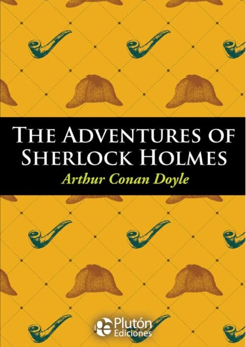 The adventures of Sherlock Holmes The adventures of Sherlock Holmes