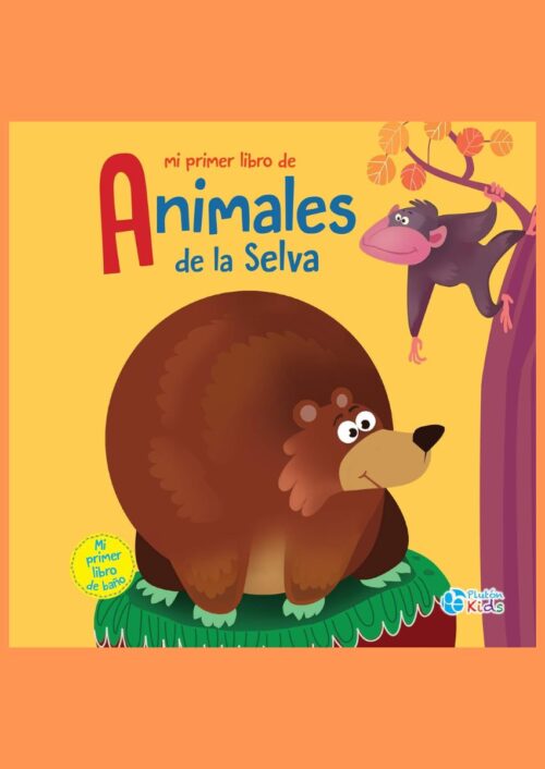 Mi primer libro de animales de la selva Mi primer libro de animales de la selva