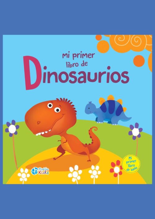 Mi primer libro de dinosaurios Mi primer libro de dinosaurios