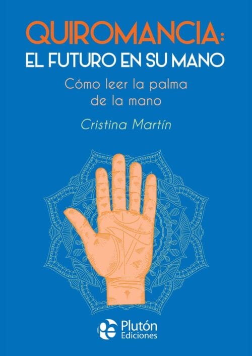Quiromancia: El futuro en su mano Quiromancia: El futuro en su mano