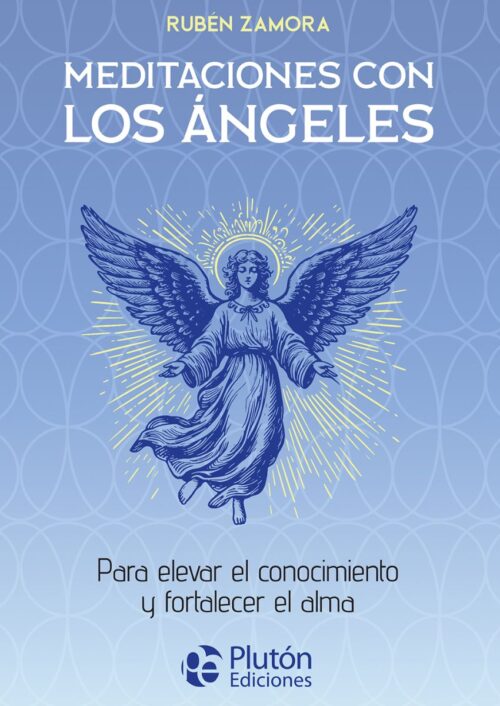 Meditaciones con los Ángeles Meditaciones con los Ángeles