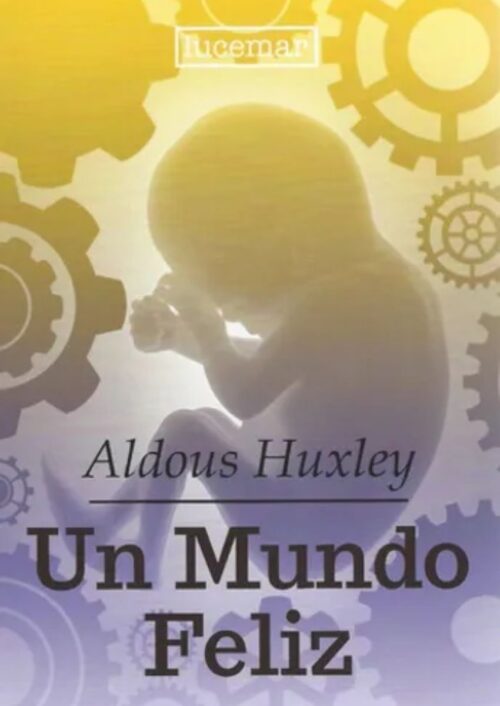 Un mundo feliz