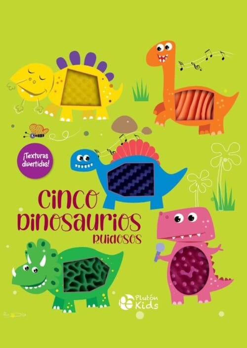 Cinco dinosaurios ruidosos Cinco dinosaurios ruidosos