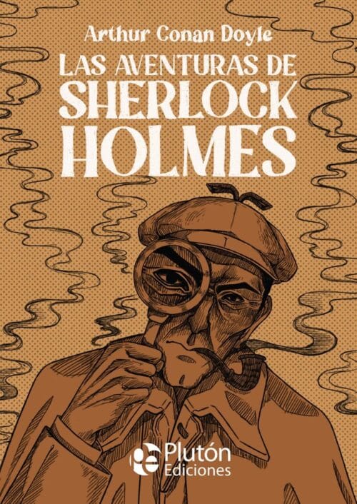 Las aventuras de Sherlock Holmes Las aventuras de Sherlock Holmes