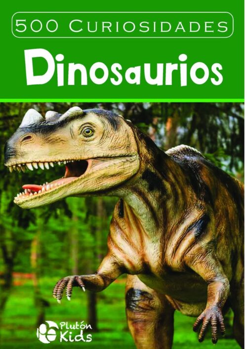 500 Curiosidades: Dinosaurios 500 Curiosidades: Dinosaurios