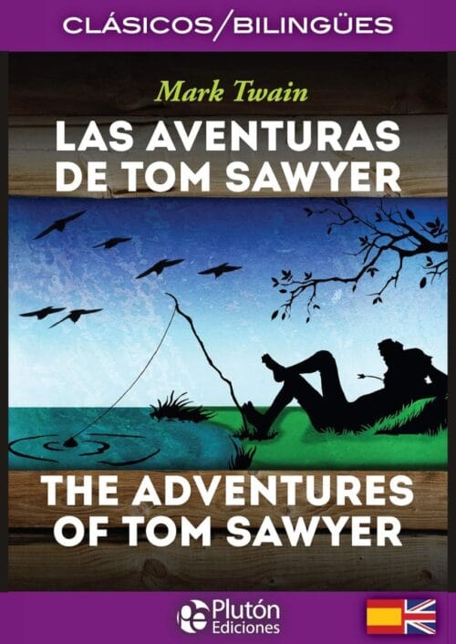 Las aventuras de Tom Sawyer bilingüe Las aventuras de Tom Sawyer bilingüe
