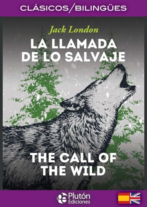 La llamada de lo salvaje bilingüe