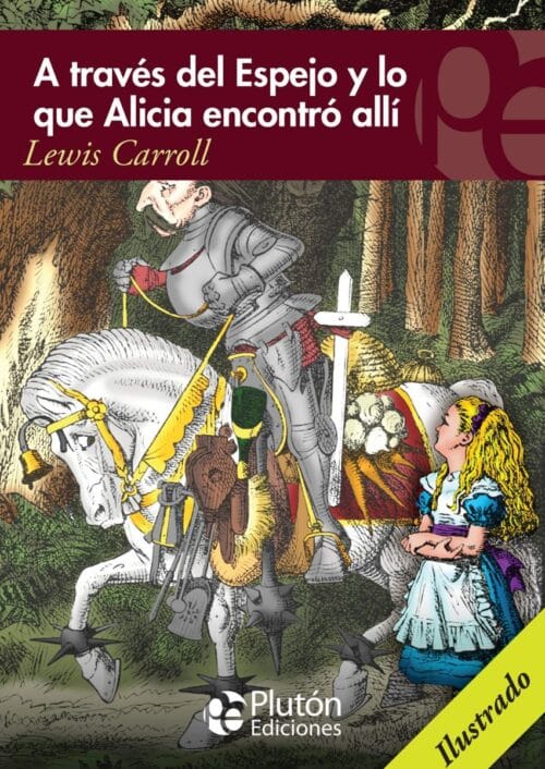 A atraves del espejo y lo que Alicia encontró allí A atraves del espejo y lo que Alicia encontró allí
