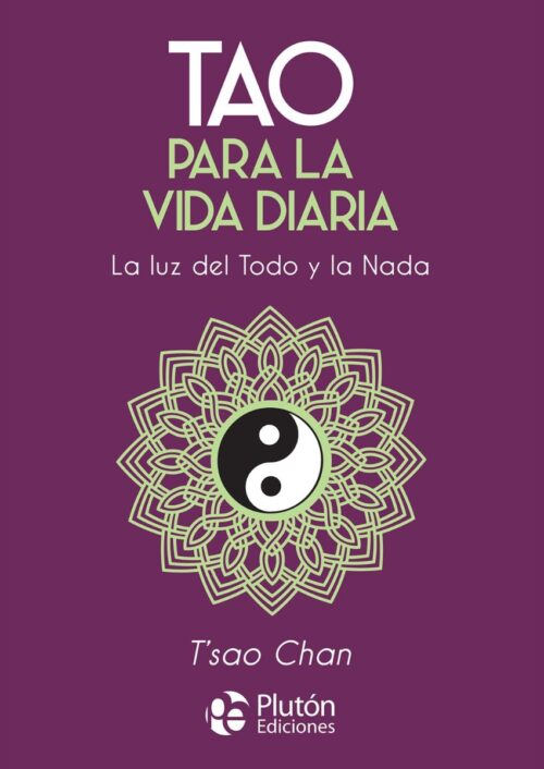Tao para la vida diaria Tao para la vida diaria