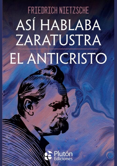 Asi hablaba zaratustra/el anticristo Asi hablaba zaratustra/el anticristo