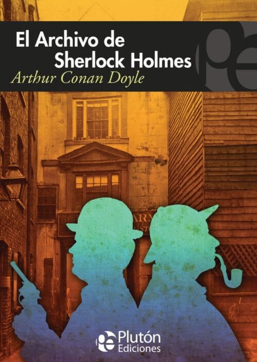 El Archivo de Sherlock Holmes El Archivo de Sherlock Holmes