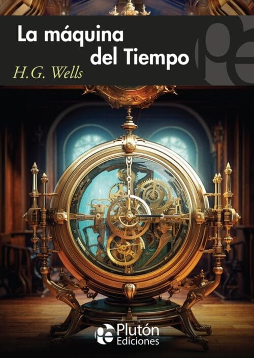 La maquina del tiempo La maquina del tiempo