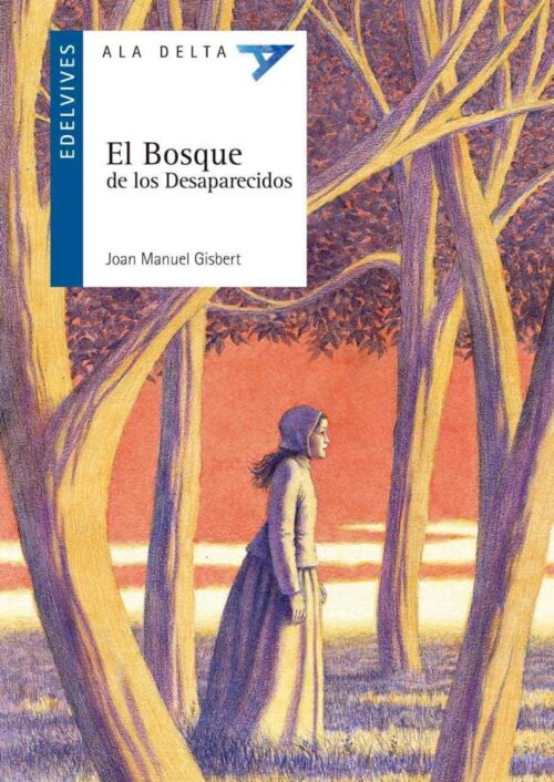 El bosque de los desaparecidos El bosque de los desaparecidos