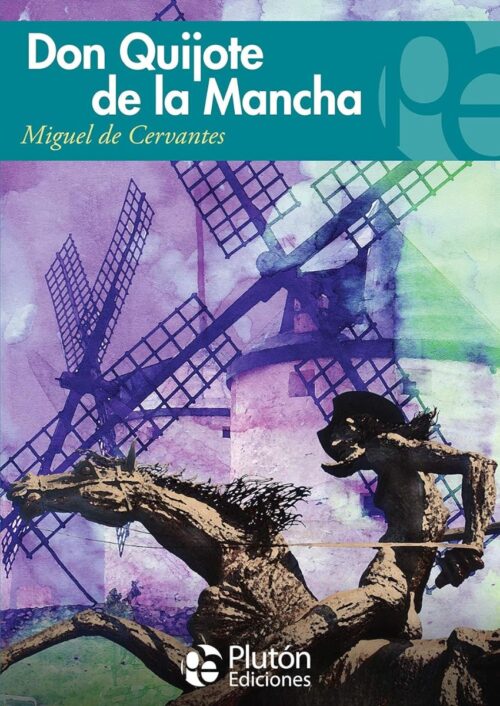 Don Quijote de la mancha Don Quijote de la mancha
