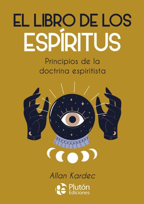El Libro de los Espíritus El Libro de los Espíritus