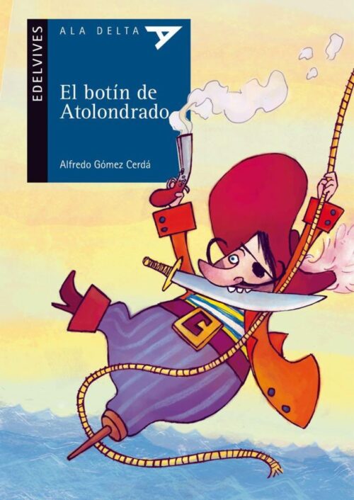 El botín de Atolondrado El botín de Atolondrado
