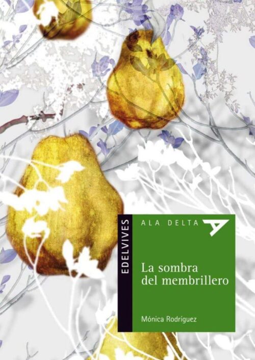 La sombra del membrillero
