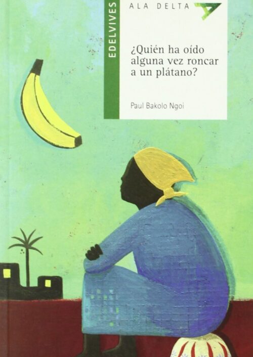 ¿Quién ha oído alguna vez roncar a un plátano? ¿Quién ha oído alguna vez roncar a un plátano?