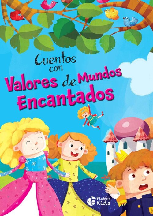 Cuentos con valores de mundos encantados Cuentos con valores de mundos encantados