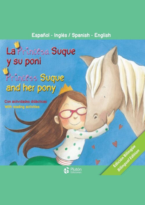 La Princesa Suque y Poni La Princesa Suque y Poni
