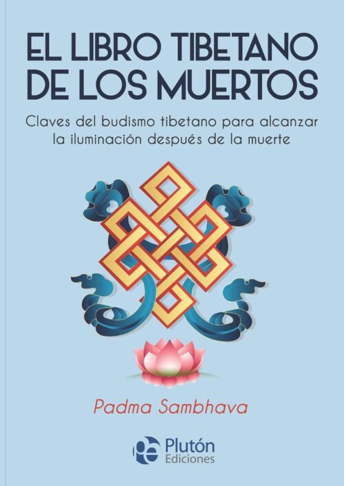 El libro tibetano de los muertos El libro tibetano de los muertos