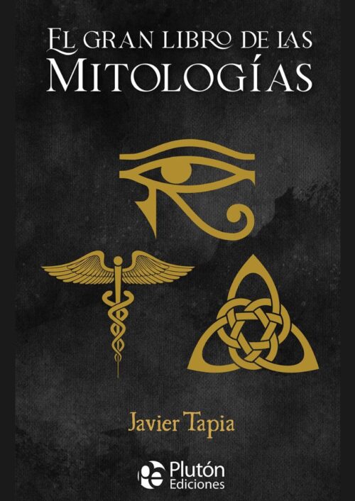 El gran libro de las Mitologías El gran libro de las Mitologías