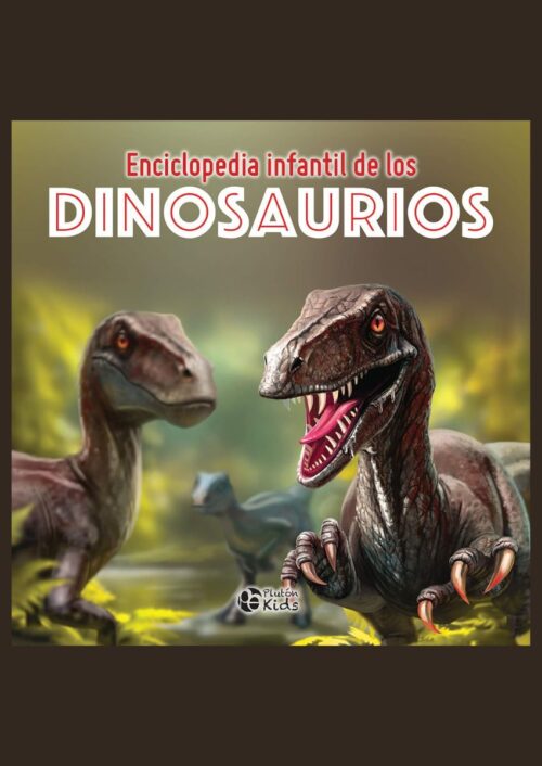 Enciclopedia infantil de los dinosaurios Enciclopedia infantil de los dinosaurios