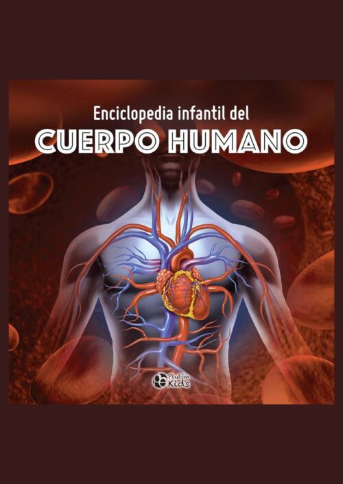 Enciclopedia Infantil del Cuerpo Humano Enciclopedia Infantil del Cuerpo Humano