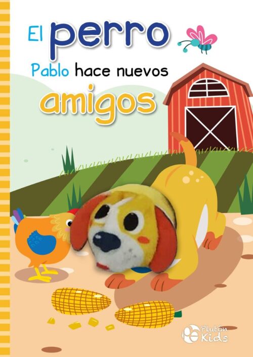 El Perro Pablo Hace Nuevos Amigos El Perro Pablo Hace Nuevos Amigos