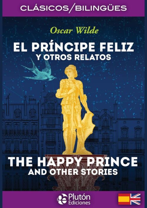 El Príncipe Feliz / The Happy Prince El Príncipe Feliz / The Happy Prince