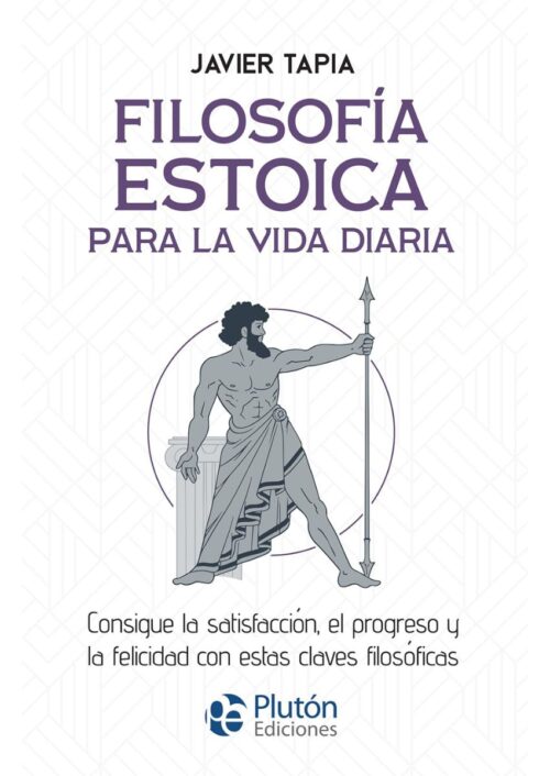 Filosofía estoica para la vida diaria