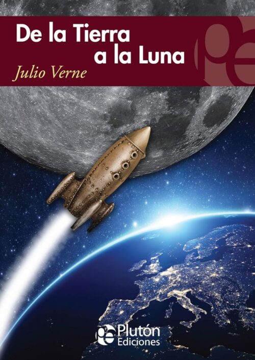 De la Tierra a la Luna De la Tierra a la Luna