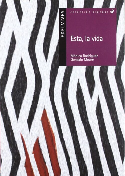 Esta, la vida
