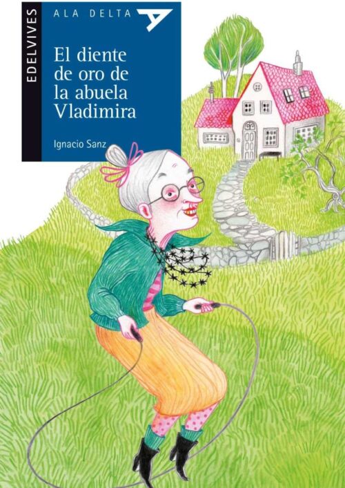 El diente de oro de la abuela Vladimira El diente de oro de la abuela Vladimira