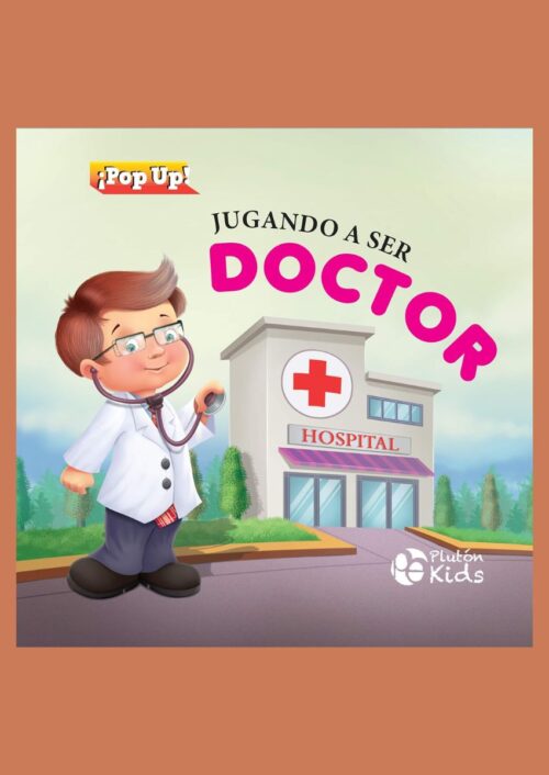 Libro Jugando a ser Doctor Libro Jugando a ser Doctor