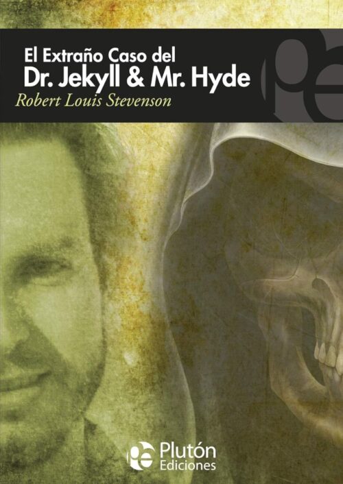 El extraño caso del Dr Jekyll y Mr Hyde El extraño caso del Dr Jekyll y Mr Hyde