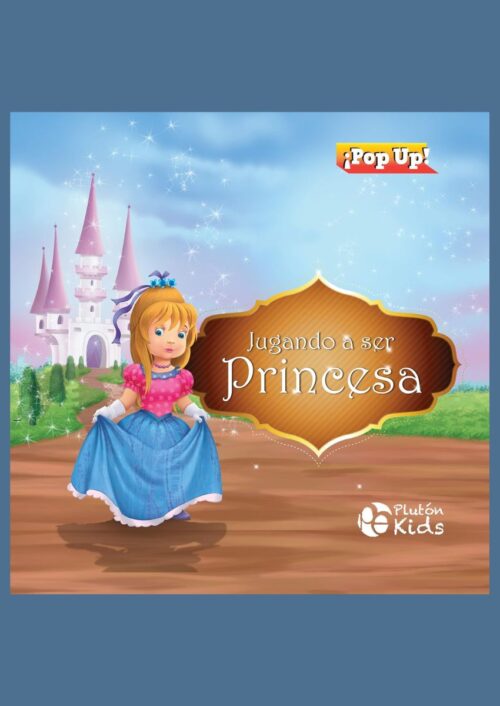 Jugando a ser princesa Jugando a ser princesa