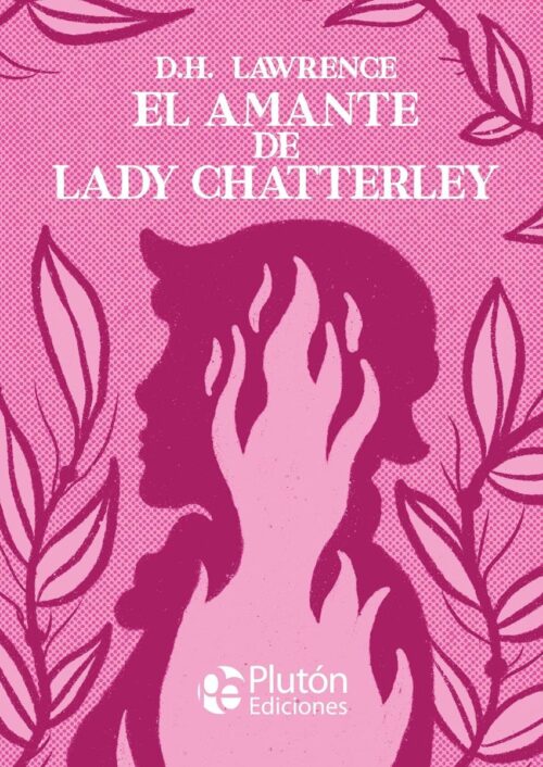 El amante de Lady Chatterley El amante de Lady Chatterley