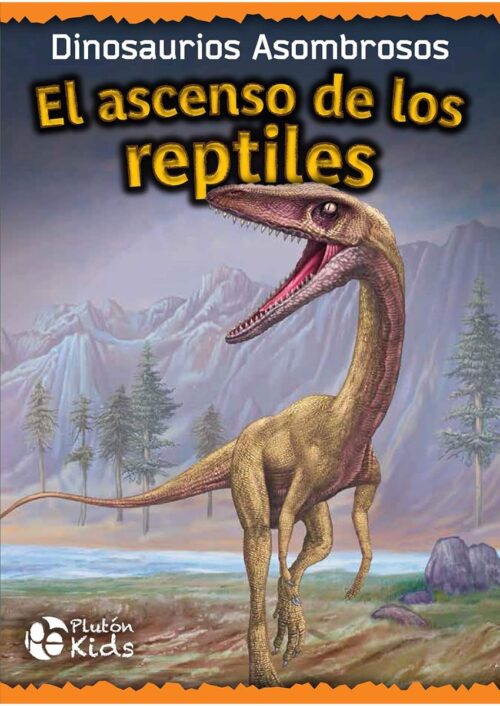 El Ascenso de los Reptiles El Ascenso de los Reptiles